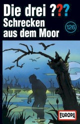 Die drei ??? 126: Schrecken aus dem Moor