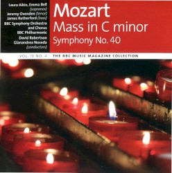BBC Music, Volume 19, Number 4: Mass in C minor / Symphony no. 40