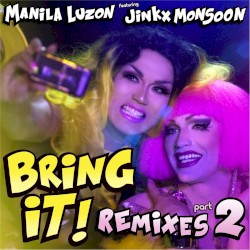 Bring It! Remixes, Part 2