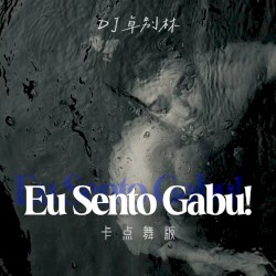 Eu Sento Gabu!