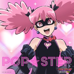 POP☆STEP (from "My Hero Academia: Vigilantes")