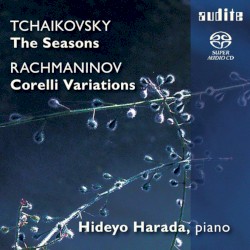 Tchaikovsky: The Seasons / Rachmaninov: Corelli Variations