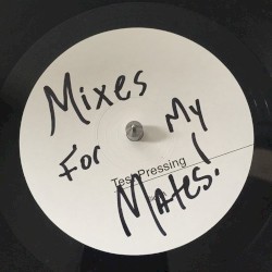 Mixes For My Mates