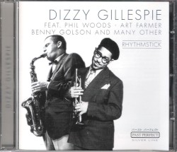 Rhythmstick - Dizzy Gillespie Feat. Phil Woods - Art Farmer - Benny Golson - And Many Other