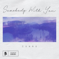 Somebody With You