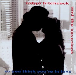 So You Think You’re in Love