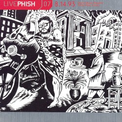 Live Phish, Volume 07: 1993โ08โ14: World Music Theatre, Tinley Park, IL, USA