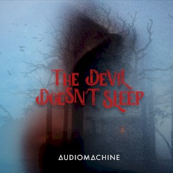 The Devil Doesn't Sleep