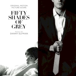 Fifty Shades of Grey: Original Motion Picture Score