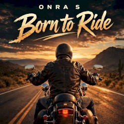 Born to Ride