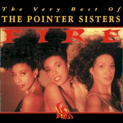 Fire! The Very Best of The Pointer Sisters