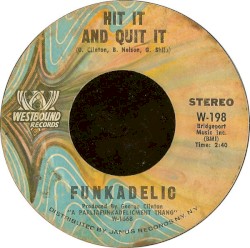 Hit It and Quit It / A Whole Lot of B.S.