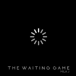 The Waiting Game