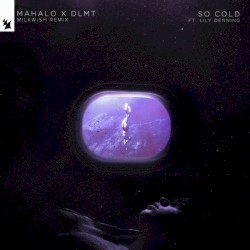 So Cold (Milkwish remix)