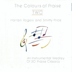 The Colours of Praise Two