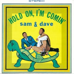Hold On, I’m Comin’