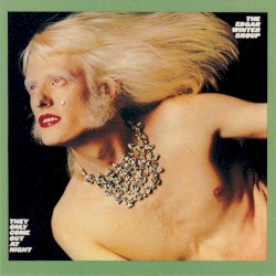 They Only Come Out at Night