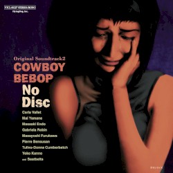 COWBOY BEBOP Original Soundtrack 2: No Disc