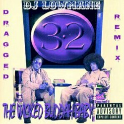 Wicked Buddah Baby (Dragged Remix)