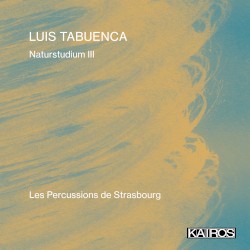 Luis Tabuenca: Naturstudium III