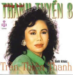 Tiếng hát Thanh Tuyền 8 - Tình khúc Trần Thiện Thanh