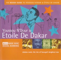 The Rough Guide to Youssou N’Dour & Étoile de Dakar