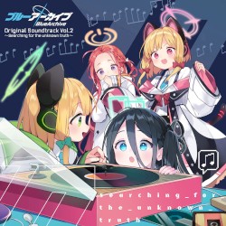 Blue Archive Original Soundtrack Vol.2 ~Searching for the unknown truth~
