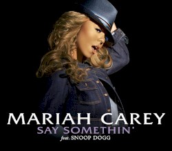 Say Somethin’