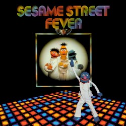 Sesame Street Fever
