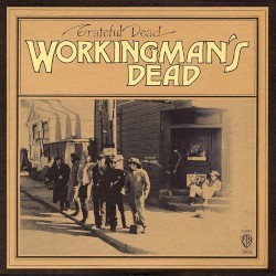 Workingman’s Dead