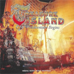 Treasure Island: The Adventure Begins: Original Motion Picture Soundtrack