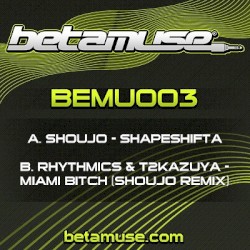 Shapeshifta / Miami Bitch (Shoujo remix)