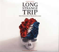 Long Strange Trip (The Untold Story of the Grateful Dead)