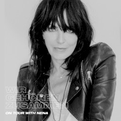 Wir gehören zusammen – On Tour with Nena