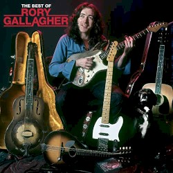 The Best of Rory Gallagher
