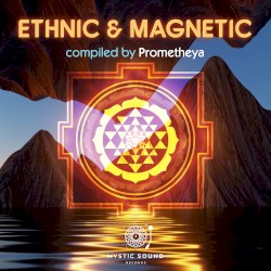Ethnic & Magnetic