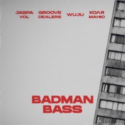 Badman Bass