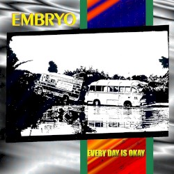 Every Day Is Okay