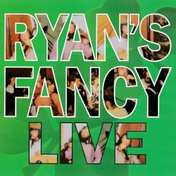 Ryan's Fancy Live