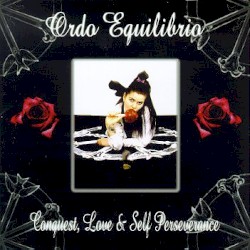 Conquest, Love & Self Perseverance