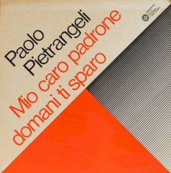 Mio caro padrone domani ti sparo