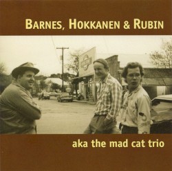 aka The Mad Cat Trio