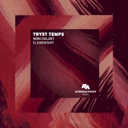 Elementary / Nochalant