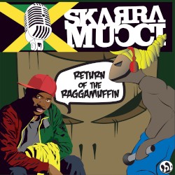 Return of the Raggamuffin