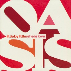 Little by Little / She Is Love