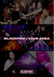 BLACKPINK IN YOUR AREA