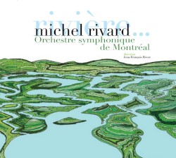 Rivière... Et autres chansons symphoniques