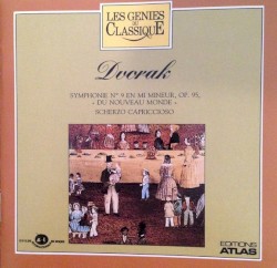 Les Génies du classique, Volume III, n° 5 - Dvorak : Symphonie N° 9 - Scherzo Capriccioso