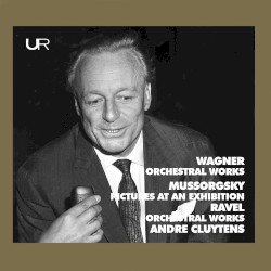Cluytens conducts Wagner, Mussorgsky, Ravel