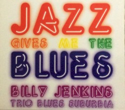 Jazz Gives Me The Blues